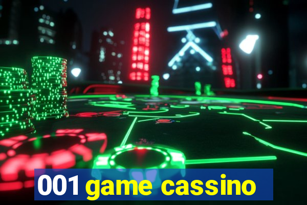 001 game cassino